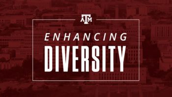 a graphic that reads "Enhancing Diversity" with the Texas A&M logo