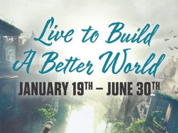 A graphic that reads "Live to Build a Better World" January 19-June 30