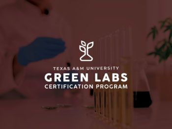 a graphic reading Texas A&M University Green Labs Certification Program