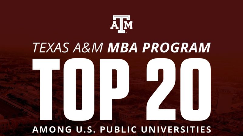 a graphic that reads Texas A&M MBA Program Top 20 Among U.S. Public Universities, Financial Times