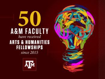 graphic reading 50 A&M faculty have been inducted as arts & humanities fellows since 2015