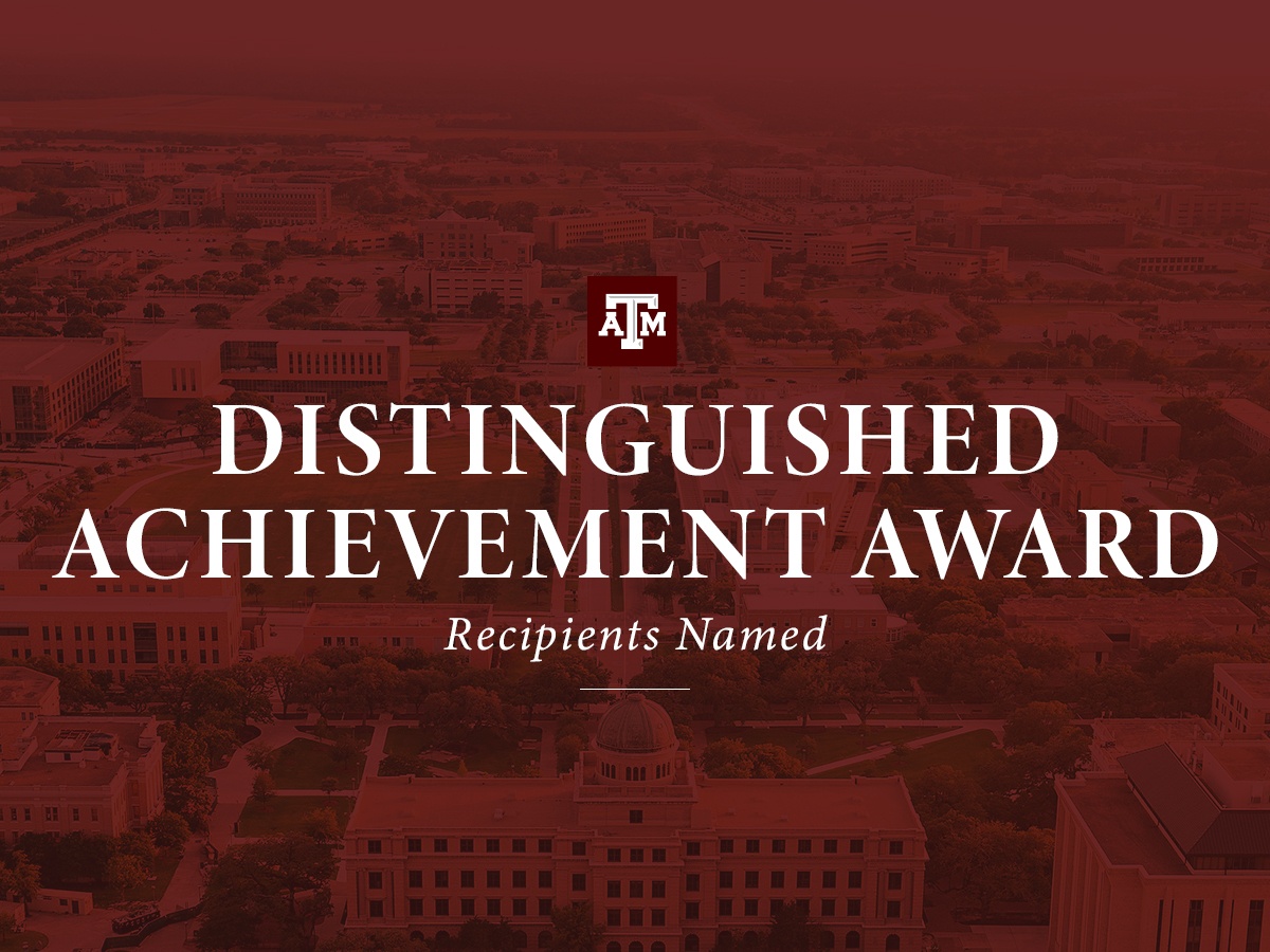 Texas A&M, The Association Of Former Students Announce 2023 Distinguished Achievement Honorees