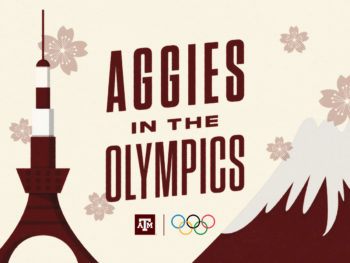 a graphic that says Aggies in the Olympics
