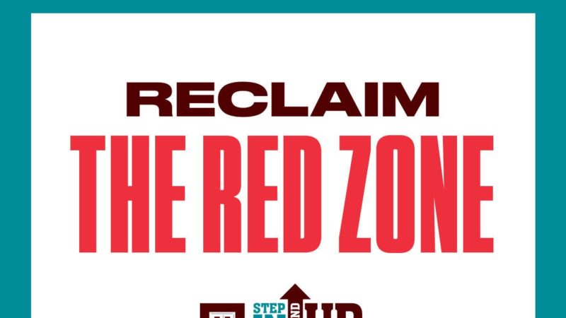 a graphic that reads Reclaim the Red Zone