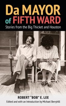the cover from "Da Mayor of Fifth Ward: Stories from the Big Thicket and Houston"