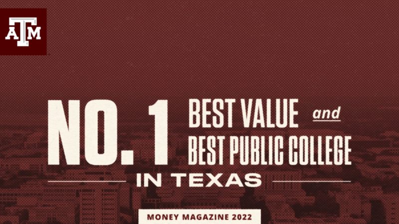 No. 1 Best Value and Best Public College in Texas, Money Magazine 2022