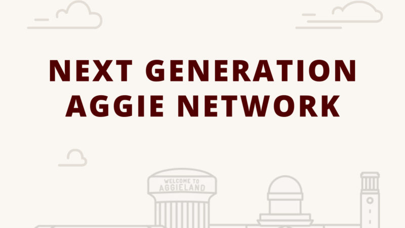 Next Generation Aggie Network