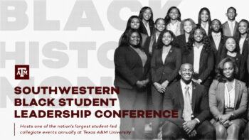 Southwestern Black Student Leadership Conference, hosts one of the nation's largest student-led collegiate events annually at Texas A&M University