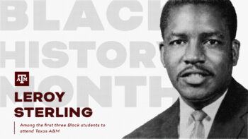 Leroy Sterling, among the first three Black students to attend Texas A&M