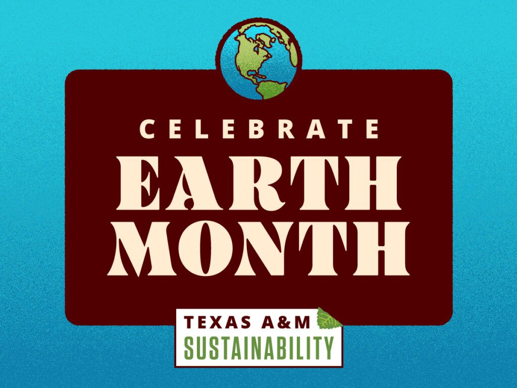 Graphic that reads "Celebrate Earth Month"