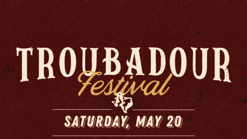 Troubadour Festival Saturday, May 20