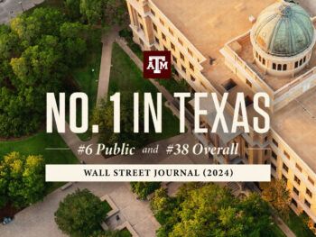 A graphic showing Texas A&M University's Academic Building with the Words No. 1 in Texas.