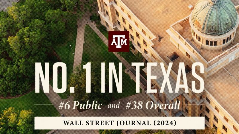 A graphic showing Texas A&M University's Academic Building with the Words No. 1 in Texas.