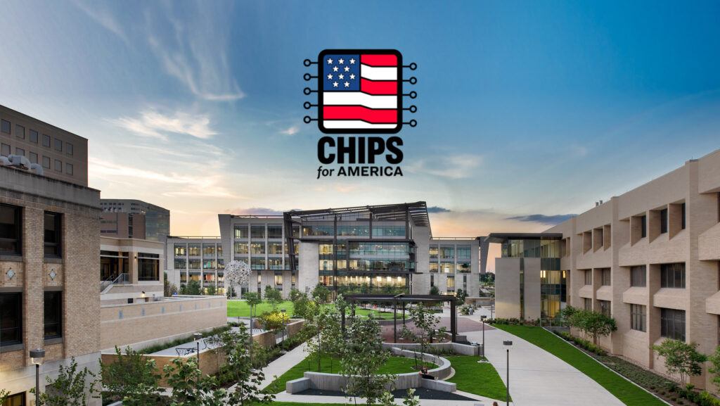 "Chips for America," over a photo of the Zachry Engineering Education Complex