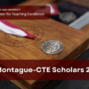 A graphic illustration showing the Montague-CTE Scholar award.